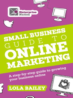 cover image of The Small Business Guide to Online Marketing